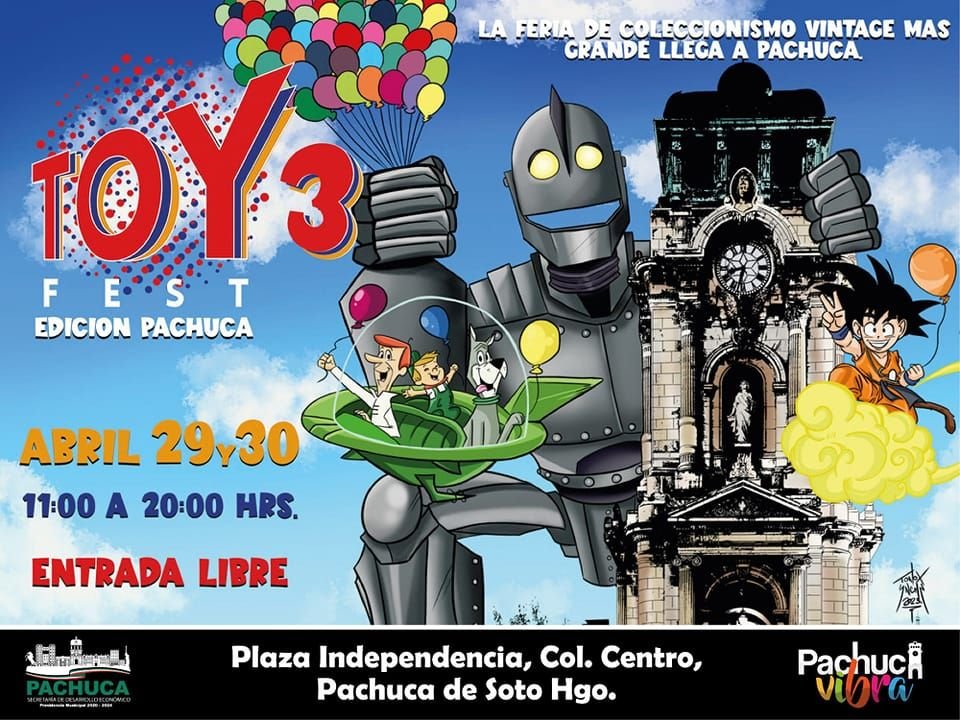 #ToyFest3 🤖 La fiesta de coleccionismo vintage más grande, este finde en Pachuca