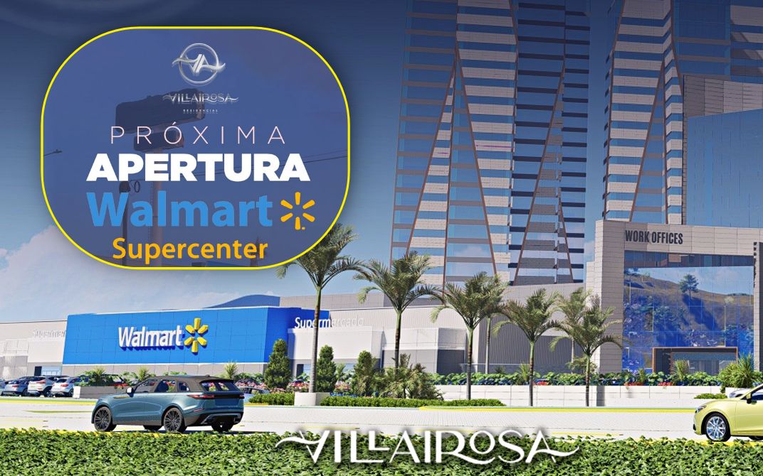 La próxima semana será la apertura del nuevo Walmart Villa Airosa Pachuca