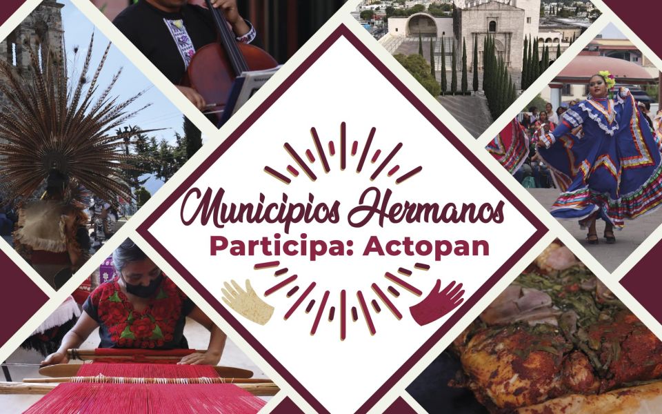 Actopan traerá sus artesanías, danza, gastronomía y música a Pachuca