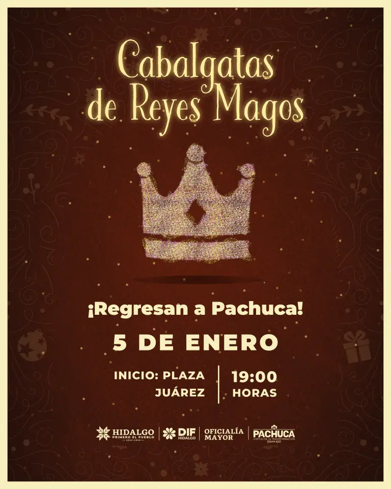 Ya viene la Cabalgata de Reyes en Pachuca: iniciará en plaza Juárez