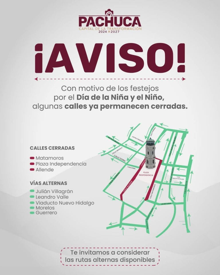 Estas son las calles cerradas en Pachuca por festejo del Día de la Niña y el Niño 4 Estas son las calles cerradas en Pachuca por festejo del Día de la Niña y el Niño
