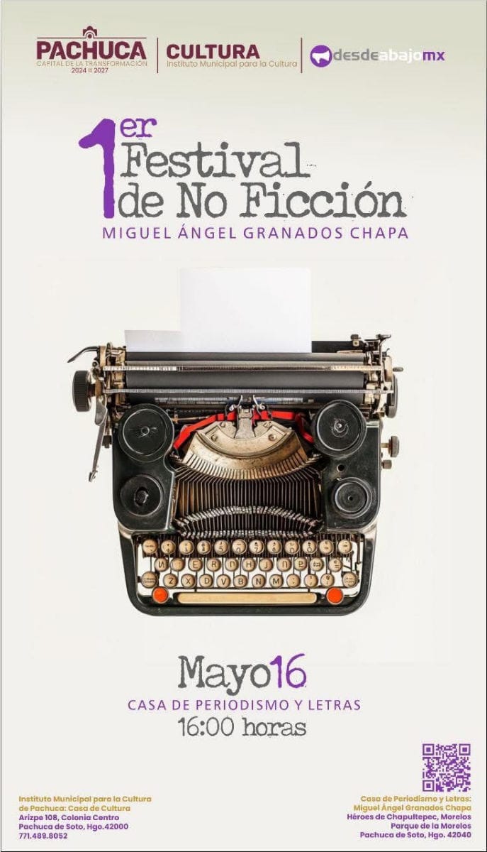 Invitan a la primera edición de 'No Ficción', festival de periodismo y literatura en Pachuca 5 Invitan a la primera edición de 'No Ficción', festival de periodismo y literatura en Pachuca