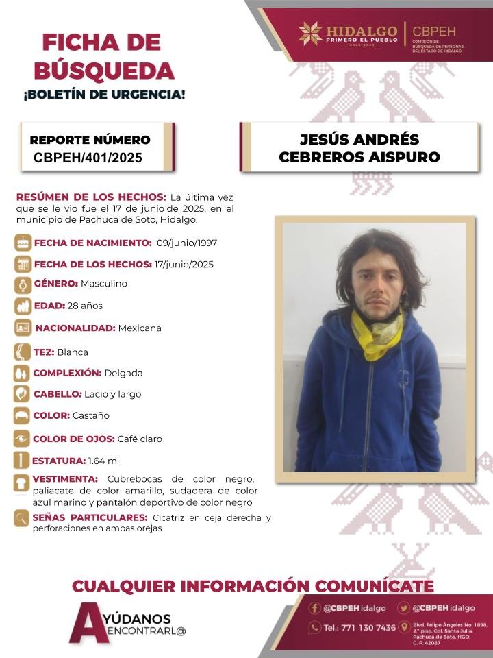 Piden apoyo para localizar a Jesús Andres, reportado como desaparecido en Pachuca 4 Piden apoyo para localizar a Jesús Andres, reportado como desaparecido en Pachuca